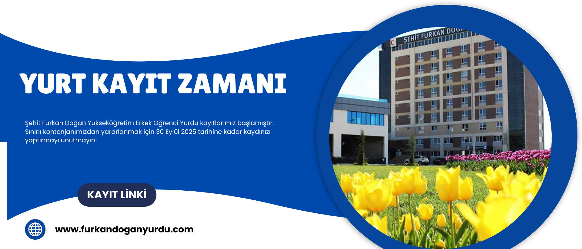 YURT KAYITLARIMIZ BAŞLAMIŞTIR